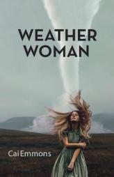 Weather Woman by Cai Emmons Paperback Book
