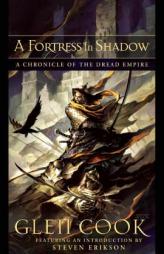 A Fortress In Shadow: A Chronicle Of The Dread Empire (A Chronicle of the Dread Empire) by Glen Cook Paperback Book