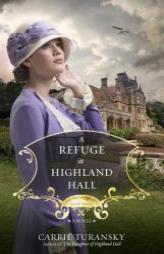 A Refuge at Highland Hall by Carrie Turansky Paperback Book