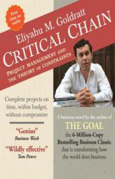 Critical Chain: Project Management and the Theory of Constraints by Eliyahu M. Goldratt Paperback Book