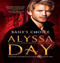 Bane's Choice (Vampire Motorcycle Club) by Alyssa Day Paperback Book