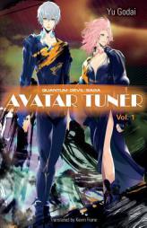 Avatar Tuner Vol. 1 (Quantum Devil Saga) (Volume 1) by Yu Godai Paperback Book