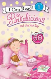 Pinkalicious and the Sick Day (I Can Read Book 1) by Victoria Kann Paperback Book