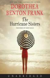 The Hurricane Sisters CD: A Novel by Dorothea Benton Frank Paperback Book