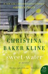 Sweet water: Novel, A by Christina Baker Kline Paperback Book
