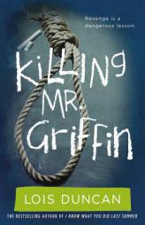 Killing Mr. Griffin by Lois Duncan Paperback Book