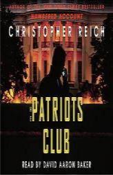 The Patriots Club by Christopher Reich Paperback Book