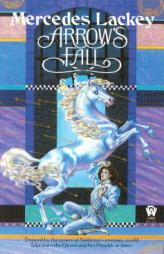 Arrow's Fall (The Heralds of Valdemar, Book 3) by Mercedes Lackey Paperback Book