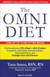 The Omni Diet: The Revolutionary 70% Plant + 30% Protein Program to Lose Weight, Reverse Disease, Fight Inflammation, and Change Your Life Forever by Tana Amen Paperback Book