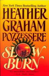Slow Burn by Heather Graham Pozzessere Paperback Book