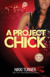 A Project Chick (Urban Books) by Nikki Turner Paperback Book