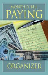 Monthly Bill Paying Organizer by Speedy Publishing LLC Paperback Book
