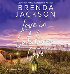 Love in Catalina Cove: Catalina Cove by Brenda Jackson Paperback Book
