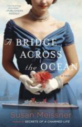 A Bridge Across the Ocean by Susan Meissner Paperback Book