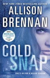 Cold Snap by Allison Brennan Paperback Book