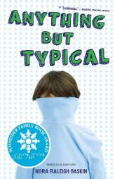 Anything But Typical by Nora Raleigh Baskin Paperback Book