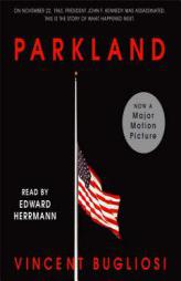 Parkland by Vincent Bugliosi Paperback Book