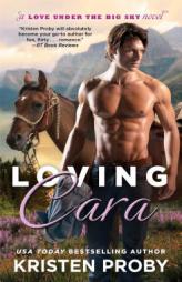 Loving Cara by Kristen Proby Paperback Book