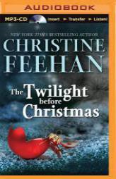 The Twilight Before Christmas by Christine Feehan Paperback Book