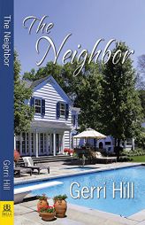 The Neighbor by Gerri Hill Paperback Book