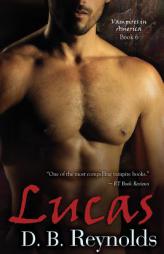 Lucas by D. B. Reynolds Paperback Book