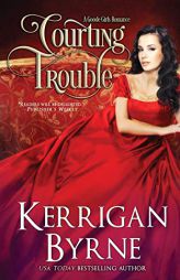 Courting Trouble by Kerrigan Byrne Paperback Book