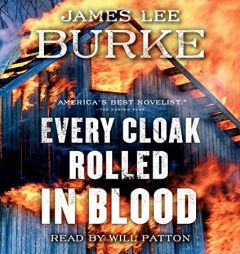 Every Cloak Rolled in Blood (A Holland Family Novel) by James Lee Burke Paperback Book