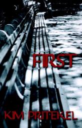 First by Kim Pritekel Paperback Book