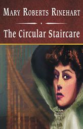 The Circular Staircase, with eBook by Mary Roberts Rinehart Paperback Book