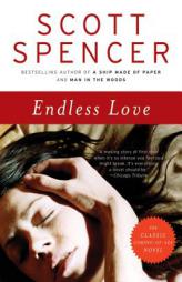 Endless Love by Scott Spencer Paperback Book
