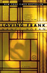 Loving Frank by Nancy Horan Paperback Book