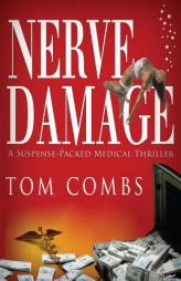 Nerve Damage by Tom Combs Paperback Book