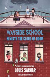 Wayside School Beneath the Cloud of Doom (The Wayside School Series) by Louis Sachar Paperback Book