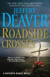 Roadside Crosses: A Kathryn Dance Novel by Jeffery Deaver Paperback Book