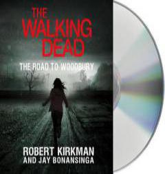 The Walking Dead: The Road to Woodbury (The Walking Dead Series) by Robert Kirkman Paperback Book