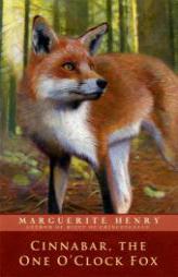 Cinnabar, the One O'Clock Fox by Marguerite Henry Paperback Book