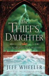 The Thief's Daughter by Jeff Wheeler Paperback Book