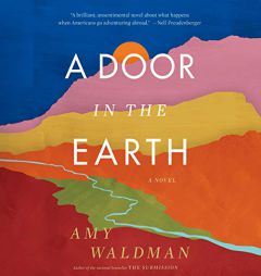 A Door In The Earth by Amy Waldman Paperback Book