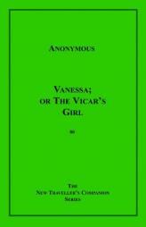 Vanessa; or the Vicar's Girl by Anonymous Paperback Book