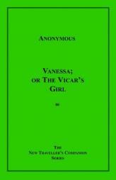 Vanessa; or the Vicar's Girl by Anonymous Paperback Book
