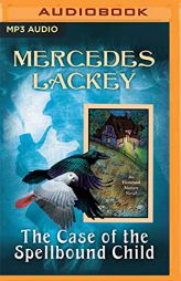 The Case of the Spellbound Child (Elemental Masters, 14) by Mercedes Lackey Paperback Book