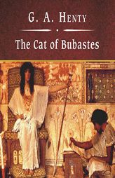 The Cat of Bubastes, with eBook by G. a. Henty Paperback Book