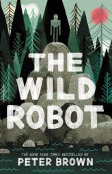 The Wild Robot by Peter Brown Paperback Book