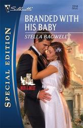Branded with His Baby by Stella Bagwell Paperback Book