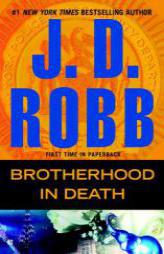 Brotherhood in Death by J. D. Robb Paperback Book