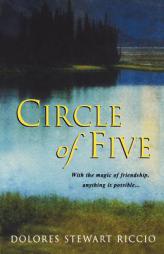 Circle Of Five by Dolores Stewart Riccio Paperback Book
