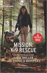 Mission: K-9 Rescue by Julie Miller Paperback Book