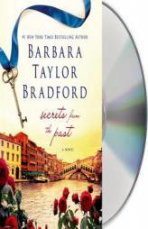 Secrets from the Past by Barbara Taylor Bradford Paperback Book