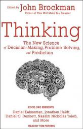 Thinking: The New Science of Decision-Making, Problem-Solving, and Prediction by John Brockman Paperback Book