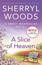 A Slice of Heaven by Sherryl Woods Paperback Book